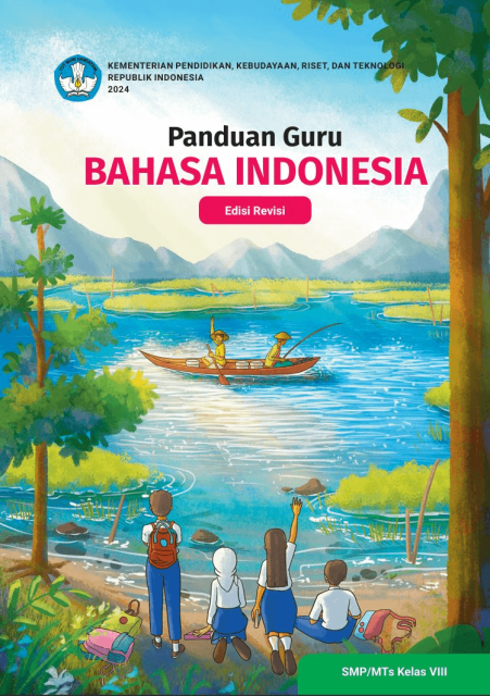 Panduan Guru Bahasa Indonesia untuk SMP/MTs Kelas VIII (Edisi Revisi)