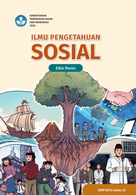 Ilmu Pengetahuan Sosial untuk SMP/MTs Kelas IX (Edisi Revisi)